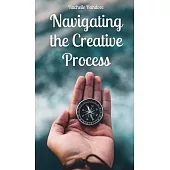 Navigating the Creative Process