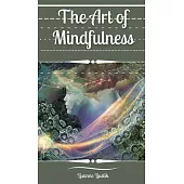 The Art of Mindfulness