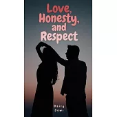 Love, Honesty, and Respect