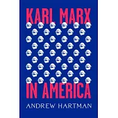 Karl Marx in America