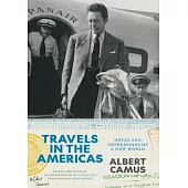 Travels in the Americas: Notes and Impressions of a New World