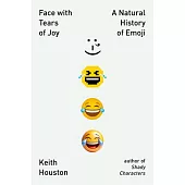 Face with Tears of Joy: A Natural History of Emoji