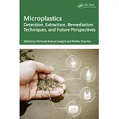 Micro Plastics: Detection, Extraction, Remediation Techniques, and Future Perspective