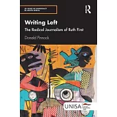 Writing Left: The Radical Journalism of Ruth First