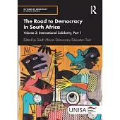 The Road to Democracy in South Africa: Volume 3, International Solidarity, Part 1