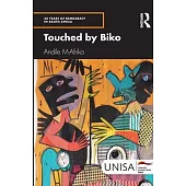 Touched by Biko