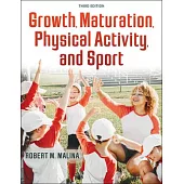 Growth, Maturation, Physical Activity, and Sport