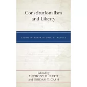 Constitutionalism and Liberty: Essays in Honor of David K. Nichols