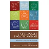 The Civically Engaged Woman: The Rhetoric and Activism of the Silenced Voice