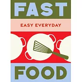 Fast Food: 180 Simple Triple-Tested Recipes