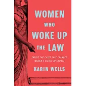 Women Who Woke Up the Law: Inside the Cases That Changed Women’s Rights in Canada