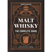 Malt Whisky: The Complete Guide