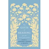 The Gifts of Reading for the Next Generation