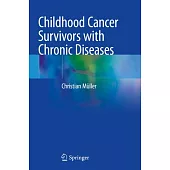 Childhood Cancer Survivors with Chronic Diseases