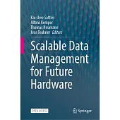 Scalable Data Management for Future Hardware