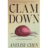 Clam Down: A Metamorphosis