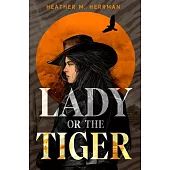 Lady or the Tiger