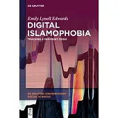 Digital Islamophobia: Tracking a Far-Right Crisis