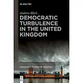 Democratic Turbulence in the United Kingdom