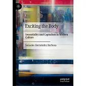 Exciting the Body: Sensoriality and Capitalism in Modern Culture