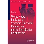 Weibo News Package: A Systemic Functional Perspective on the Text-Reader Relationship