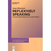 Reflexively Speaking: Metadiscourse in English as a Lingua Franca