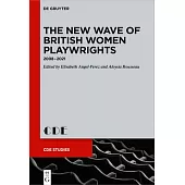 The New Wave of British Women Playwrights: 2008 - 2021