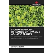 Spatio-Temporal Dynamics of Invasive Aquatic Plants