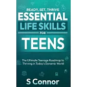 Ready, Set, Thrive - Essential Life Skills for Teens