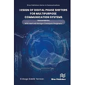 Design of Digital Phase Shifters for Multipurpose Communication Systems