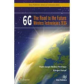 6g: The Road to the Future Wireless Technologies 2030