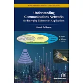 Understanding Communications Networks � For Emerging Cybernetics Applications