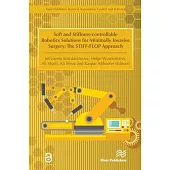 Soft and Stiffness-Controllable Robotics Solutions for Minimally Invasive Surgery: The Stiff-Flop Approach