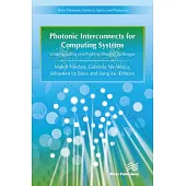 Photonic Interconnects for Computing Systems: Understanding and Pushing Design Challenges