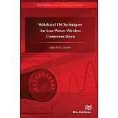 Wideband FM Techniques for Low-Power Wireless Communications