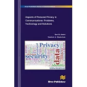 Aspects of Personal Privacy in Communications - Problems, Technology and Solutions