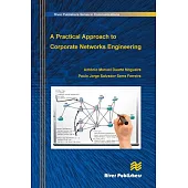 A Practical Approach to Corporate Networks Engineering