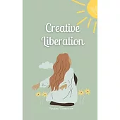 Creative Liberation