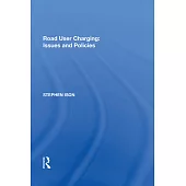 Road User Charging: Issues and Policies