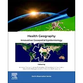 Health Geography: Innovative Geospatial Epidemiology