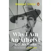 Why I Am an Atheist and Other Works