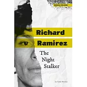 Richard Ramirez: The Night Stalker: The Night Stalker