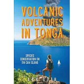 Volcanic Adventures in Tonga - Species Conservation on Tin Can Island