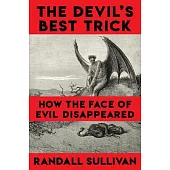 The Devil’s Best Trick