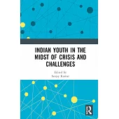 Indian Youth in the Midst of Crisis and Challenges