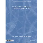 The Secret World of Flexagons: Fascinating Folded Paper Puzzles