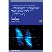 Concepts and Applications of Nonlinear Terahertz Spectroscopy (Second Edition)