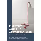 Empathy and the Aesthetic Mind: Perspectives on Fiction and Beyond