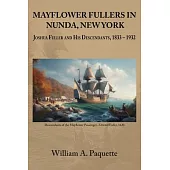 Mayflower Fullers in Nunda, New York: Joshua Fuller and His Descendants, 1833 - 1932