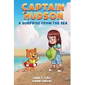 Captain Hudson: A Surprise From The Sea